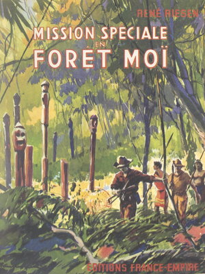 cover image of Mission spéciale en forêt Moï